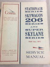 Load image into Gallery viewer, Cessna Stationair 206 Super Skywagon Service Manual Revision 1969 thru 1971
